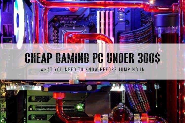cheap gaming pc under 300